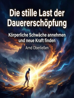 cover image of Die stille Last der Dauererschöpfung